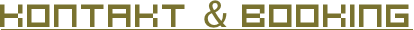 Kontakt & Booking