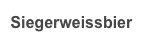 Siegerweissbier
